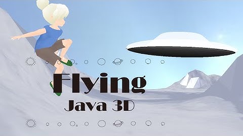 Java 3D: Flying Human Tinker Bell_8(UFO)/UFOを追いかける少女