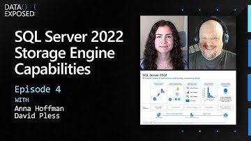 SQL Server 2022 Preview Storage Engine Capabilities (Ep. 4) | Data Exposed