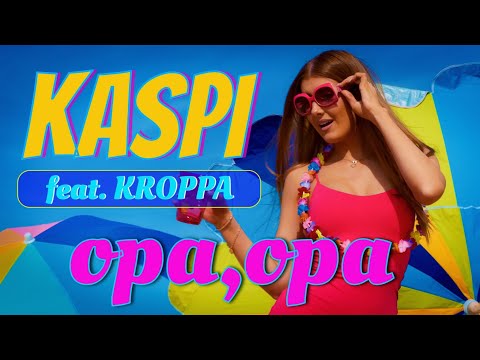 Kaspi & Kroppa - Opa Opa(Hit Lato 2023 Nowość) Official Video