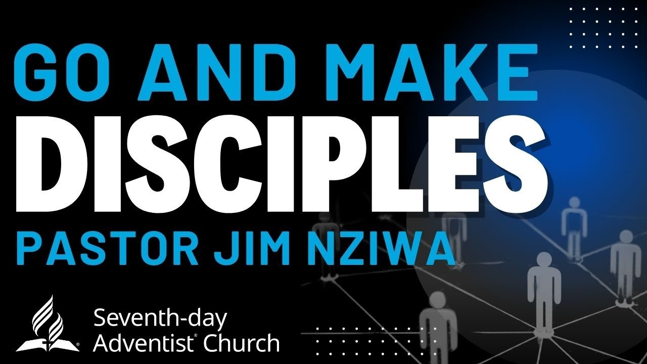 Go and Make Disciples | Pastor Jim Nziwa - YouTube