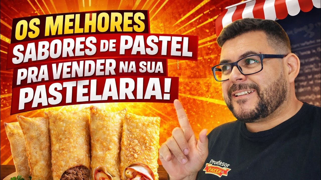 Os melhores sabores de pastel pra vender na sua pastelaria 