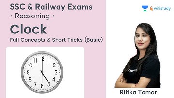 Clock | Reasoning | SSC & Railway Exams | wifistudy | Ritika Tomar