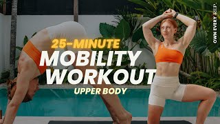 DAY29 #OER BASE | 25 Min. Mobility Workout - Upper Body Edition | Wrists, Shoulders & Spine