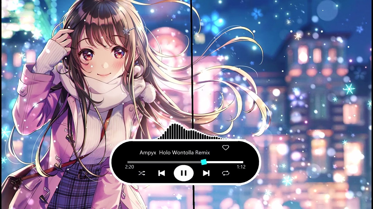 「EDM」Ampyx Holo Wontolla Remix - EDM&NightCore - Ân AOV Music