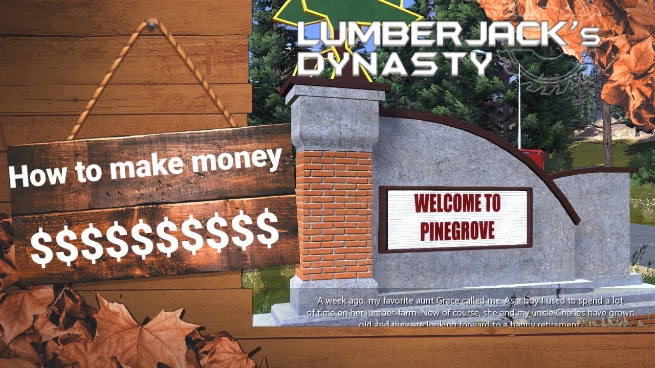 Lumberjack Dynasty How To Make Money YouTube
