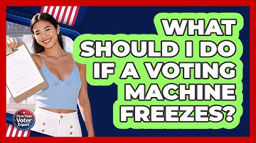 What Should I Do If A Voting Machine Freezes? - First Time Voter Expert