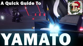 [Check pinned] A quick guide to Yamato - item asylum