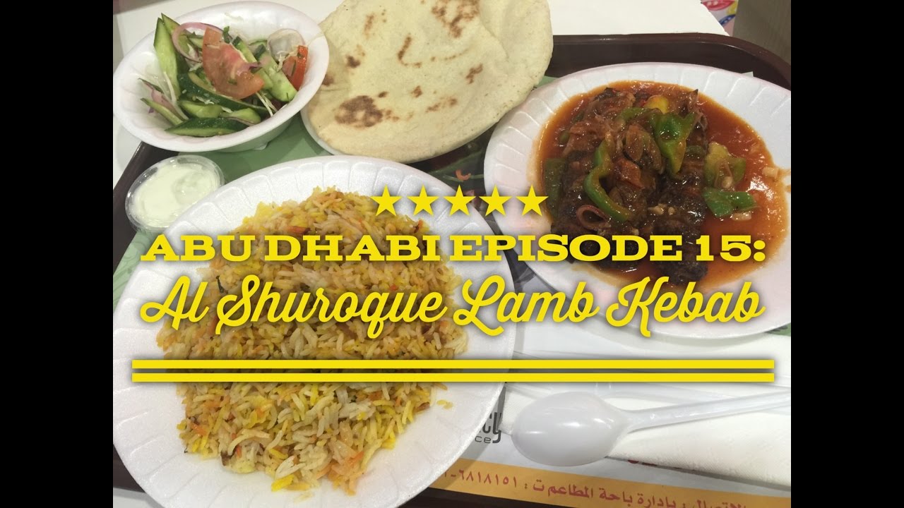 abu dhabi tourist rules Best of Abu Dhabi Episode 15: Al Shuroque Restaurant Lamb Kebab Marina Mall