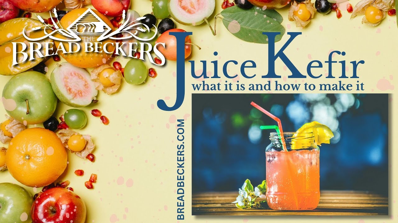 Juice Kefir - What It Is and How to Make It