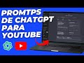 Cientos de Prompts de ChatGPT para YouTube con esta Extensión