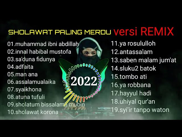 DJ SHOLAWAT PALING ASYIK VERSI REMIX TERBARU 2022 | sholawat nabi merdu | lagu religi class=