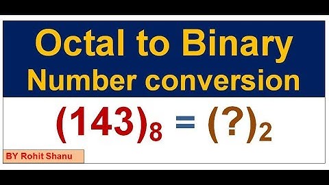Octal to Binary Number conversion In Hindi | How to Convert Octal to Binary By Rohit Shanu