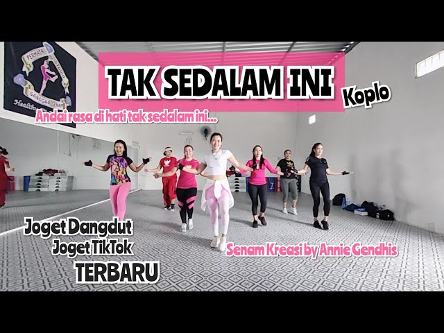 TAK SEDALAM INI Koplo || Joget Dangdut Joget Tiktok Terbaru || by Annie Gendhis class=