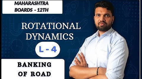 ROTATIONAL DYNAMICS L-4 / by ankit dhedhi / Maharashtra boards