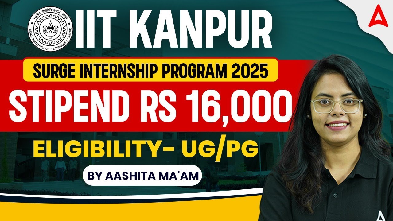 IIT Kanpur Surge Internship 2025 | IIT Kanpur Summer Internship | UG/PG Student Eligible |