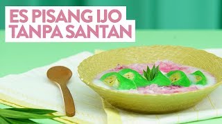 Resep Es Pisang Ijo Tanpa Santan | YUDA BUSTARA screenshot 3