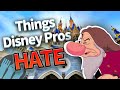 8 Things Disney Pros Hate