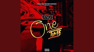 One Time - K'NO