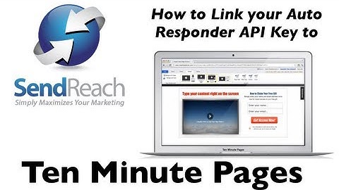Ten Minutes Pages API integration with Send Reach Auto Responder
