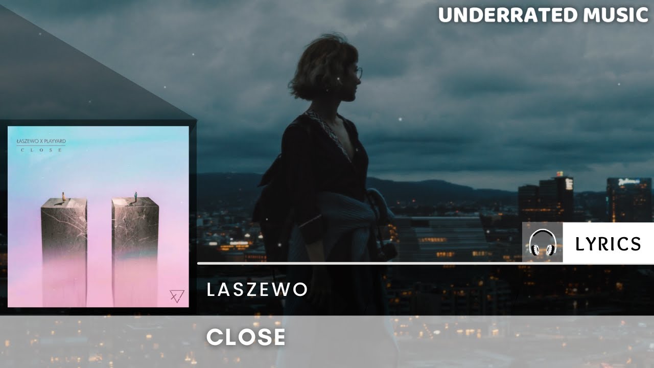 Guarda Łaszewo - Close Ft. Playyard (Lyrics) su YouTube Guarda Łaszewo - Close Ft. Playyard (Lyrics) su YouTube