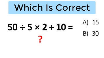 50 divided by 5 times 2 plus 10 = ? A BASIC math problem MANY get WRONG!