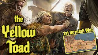 How The Toad Beat the Targaryens: 1st Dornish War & Meria Martell the Yellow Toad, Explained
