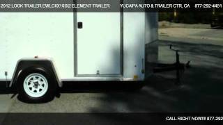 LOOK TRAILER EWLC6X10SI2 ELEMENT TRAILER  @ YUCAIPA AUTO & TRAILER CTR