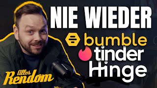 Nie wieder Bumble, Tinder, Hinge & andere Dating Apps | Rendom Comment screenshot 5