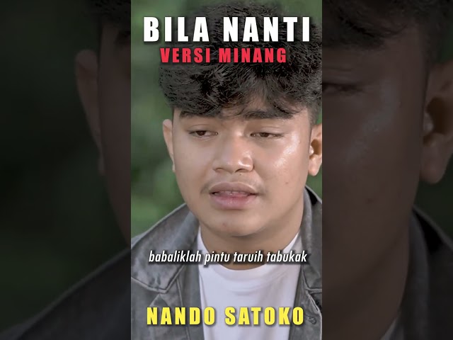 Bila Nanti Versi Minang by Nando Satoko class=