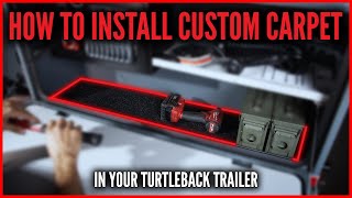 HOW TO INSTALL UTILITY CARPET IN YOUR TURTLEBACK EXPEDITION TRAILER! (TUTORIAL) by Turtleback Trailers 2,187 views 3 years ago 2 minutes, 26 seconds