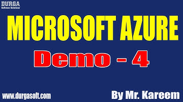 MICROSOFT AZURE tutorial || Demo - 4 || by Mr. Kareem On 02-06-2020 @7AM