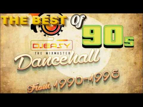 90s Dancehall Best of Greatest Hits of 1990-1995 Mix by Djeasy