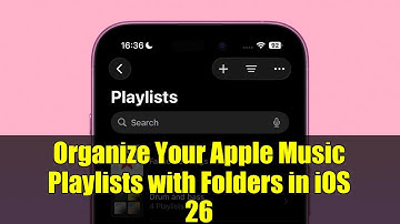 Organize Your Apple Music Playlists with Folders in iOS 26