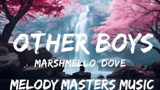 Marshmello, Dove Cameron - Other Boys (Lyrics)  | 25mins - Feeling your music