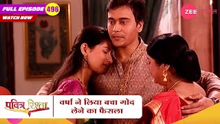 वर्षा ने लिया बचा गोद लेने का फैसला | Pavitra Rishta | Zee Anmol | New Hindi Show | Episode 496