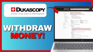 Hoe u geld kunt opnemen van Dukascopy: Veilig opnameproces uitgelegd in 2025!