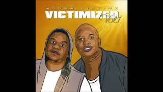 House Victimz   Take it Personal