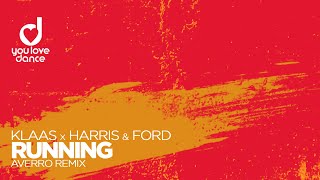 Klaas X Harris & Ford - Running (Averro Remix)