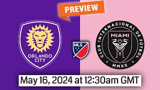 Major League Soccer | Orlando City vs. Inter Miami - prediction, team news, lineups | Preview