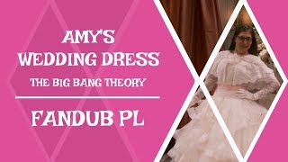 【】The Big Bang Theory - Amy's Wedding Dress【DUBBING PL】