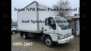 Isuzu NPR Door Panel Removal and Speaker Installation