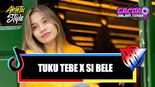 DJ TUKU TEBE X SI BELE _RYVAL RATU X S R REMIXER #akletustyle