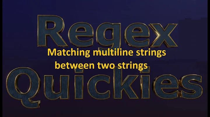 Matching multiline strings between two strings, or how to match across lines