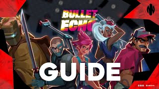 A complete beginner's guide to Bullet Echo in 2022 screenshot 2