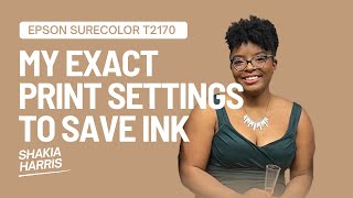 Printer Settings to SAVE ink - Epson Surecolor T 2170 - Budget Printer for Canvas Prints by shakia harris 283 views 2 months ago 3 minutes, 31 seconds