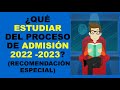 Soy Docente: ¿QUÉ ESTUDIAR DEL PROCESO DE ADMISIÓN 2022 -2023?