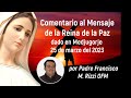 COMENTARIO al Mensaje de Medjugorge 25 de Marzo´23  PADRE Francisco Rizzi #medjugorje   #oracion