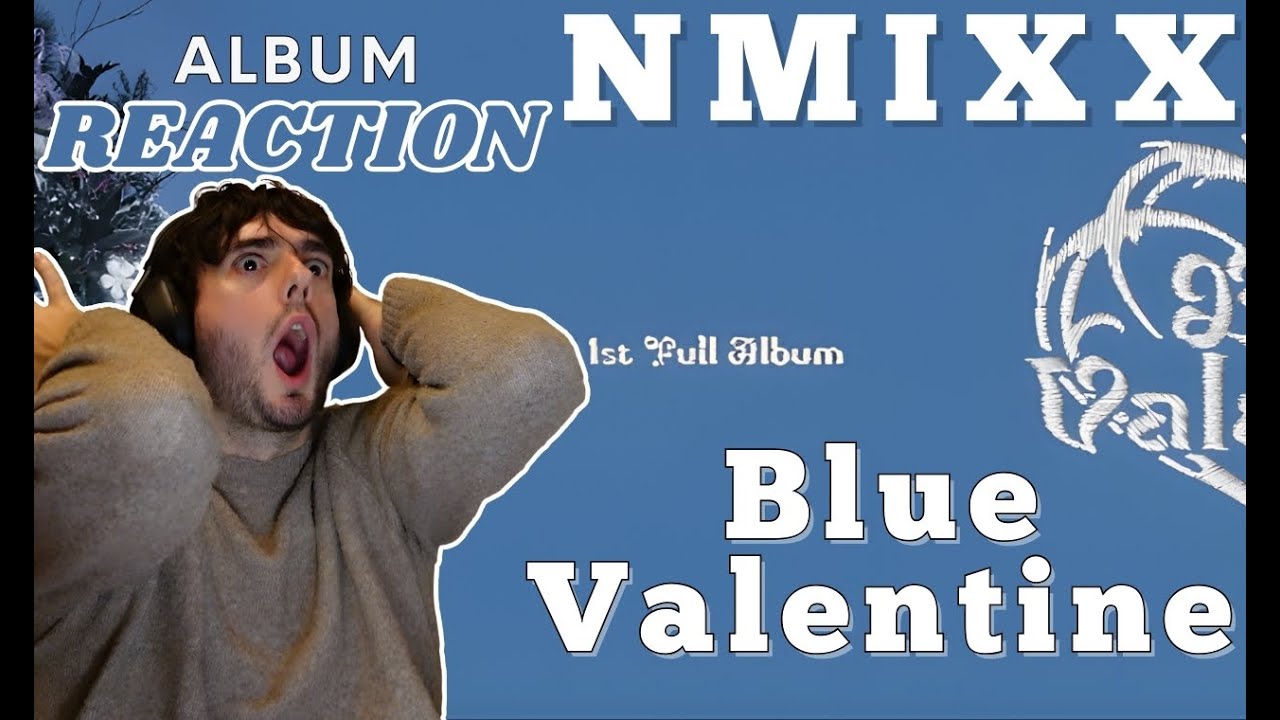 NMIXX | Blue Valentine | OFFICIAL ALBUM REACTION