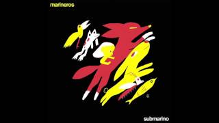 MARINEROS - SUBMARINO (AUDIO OFICIAL) chords