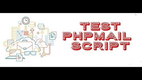 How to Verify PHP Mail Script Works | Practical Techniques for Testing | Hosting Tuition